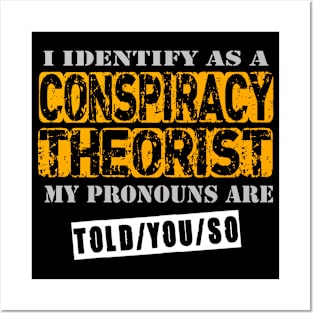 Conspiracy Theorist Posters and Art